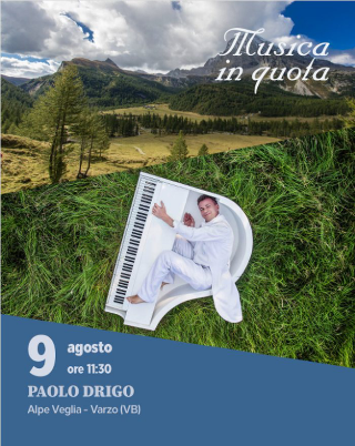 Alpe Veglia - "Musica in Quota": sabato 9 agosto il concerto di Paolo Drigo tra i pascoli alpini